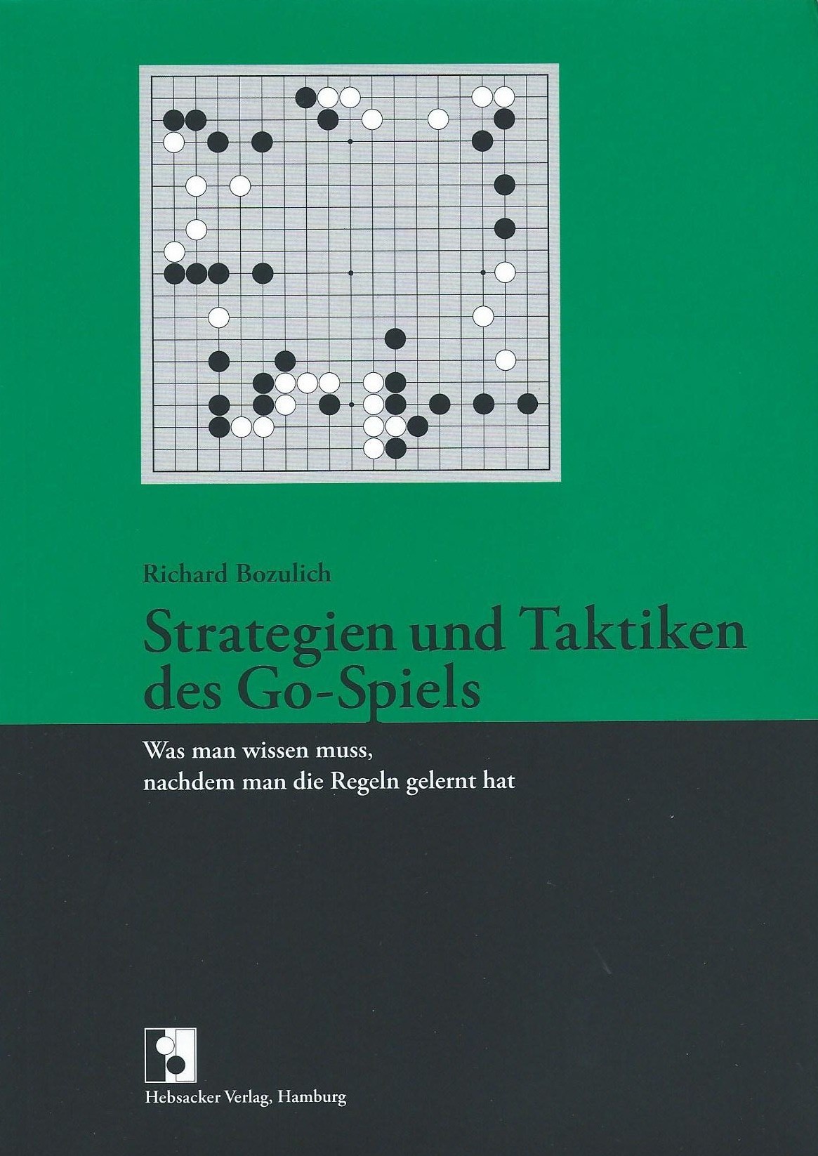 Strategien und Taktiken des Go-Spiels, Richard Bozulich
